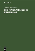 Cover-Bild zum Titel 'Die mackabäische Erhebung' von 'Wilhelm Rossmann'