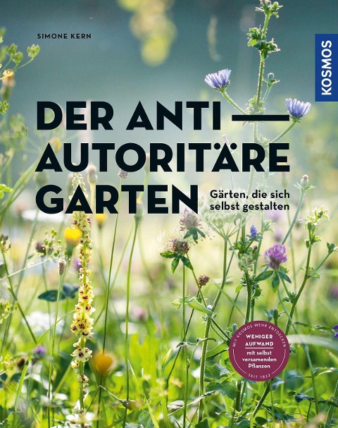 Der antiautoritäre Garten - Simone Kern