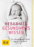 Cover-Bild zum Titel 'Hebammen-Gesundheitswissen' von 'Silvia Höfer, Nora Szász'