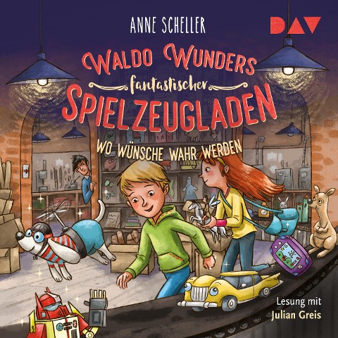 Waldo Wunders fantastischer Spielzeugladen ¿ Teil 2: Wo Wünsche wahr werden - Anne Scheller