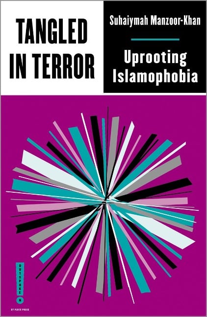 Tangled in Terror - Suhaiymah Manzoor-Khan