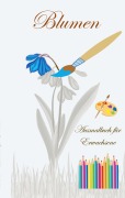 Cover-Bild zum Titel 'Blumen - Ausmalbuch für Erwachsene' von 'Theo Von Taane'