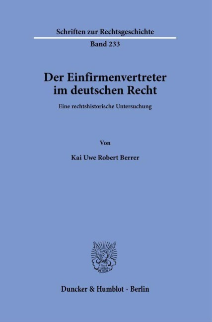 Der Einfirmenvertreter im deutschen Recht - Kai Uwe Robert Berrer