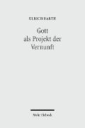 Cover-Bild zum Titel 'Gott als Projekt der Vernunft' von 'Ulrich Barth'