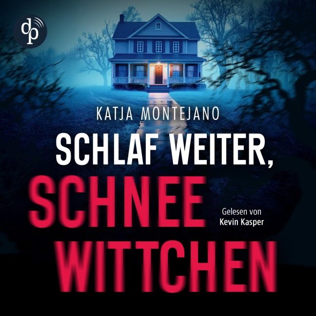 Schlaf weiter, Schneewittchen | Thriller Hörbuch - Katja Montejano