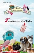 Cover-Bild zum Titel 'Tarotkarten des Todes' von 'Lara Moon'
