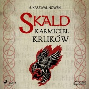 Cover-Bild zum Titel 'Skald I: Karmiciel kruków' von '¿Ukasz Malinowski'