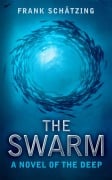 Cover-Bild zum Titel 'The Swarm' von 'Frank Schätzing'
