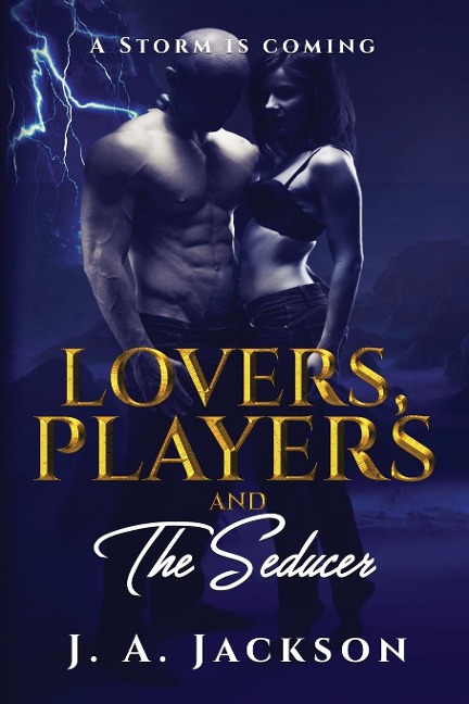 Lovers, Players & The Seducer - J. A. Jackson