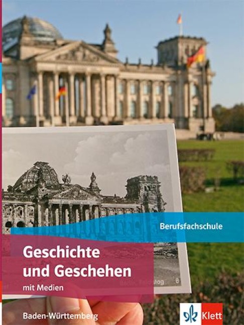 Geschichte und Geschehen. Schulbuch. Ausgabe Baden-Württemberg Berufsfachschule - 