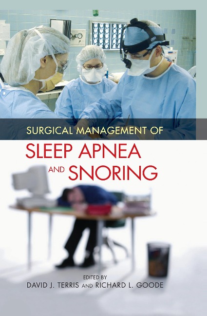 Surgical Management of Sleep Apnea and Snoring - 