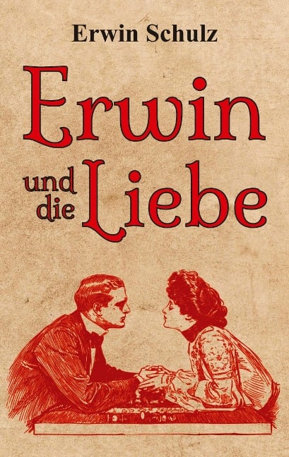 Erwin und die Liebe - Erwin Schulz