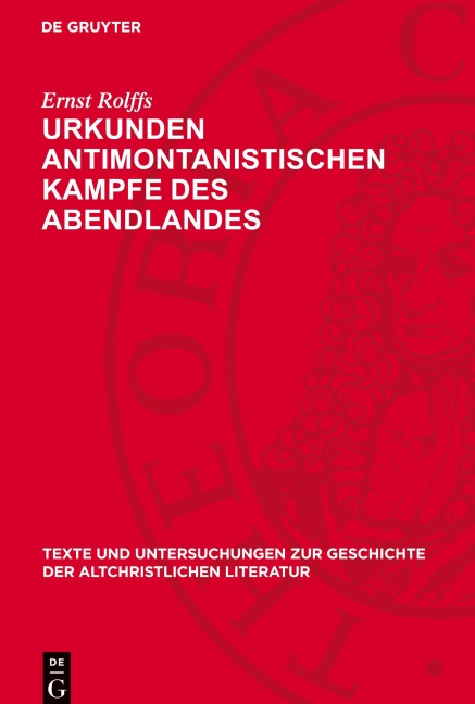 Urkunden antimontanistischen Kampfe des Abendlandes - Ernst Rolffs