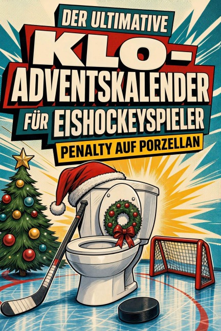 Der ultimative Klo-Adventskalender für Eishockeyspieler - Luca Werner
