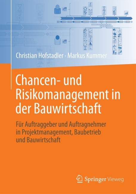 Chancen- und Risikomanagement in der Bauwirtschaft - Markus Kummer, Christian Hofstadler