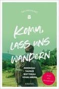 Cover-Bild zum Titel 'Komm, lass uns wandern. Rheingau, Taunus, Wetterau, Vogelsberg' von 'Tim Frühling'
