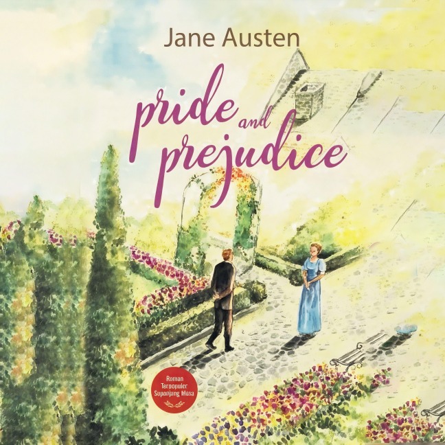 Pride and Prejudice - Jane Austen