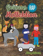 Cover-Bild zum Titel 'Grimms Rap Kollektion' von 'Michael Walch'