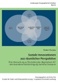 Cover-Bild zum Titel 'Soziale Innovationen aus räumlicher Perspektive' von 'Robert Oschatz'