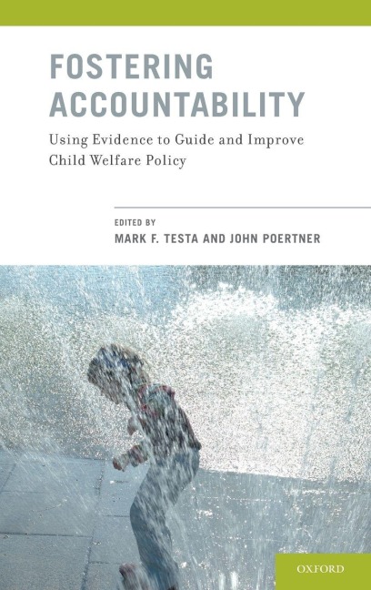 Fostering Accountability - Mark F Testa, John Poertner