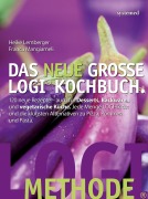Cover-Bild zum Titel 'Das neue große LOGI-Kochbuch' von 'Heike Lemberger, Peter Lutz, Franca Mangiameli'