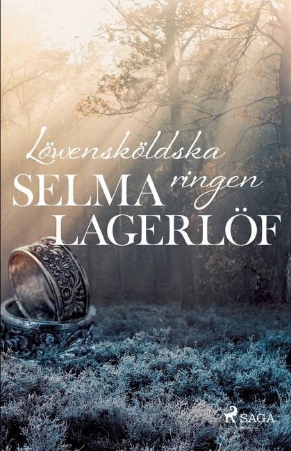 Löwensköldska ringen - Selma Lagerlöf