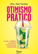 Cover-Bild zum Titel 'Otimismo prático' von 'Sue Varma'