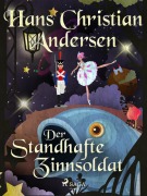 Cover-Bild zum Titel 'Der standhafte Zinnsoldat' von 'Hans Christian Andersen'