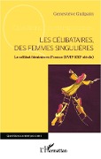 Cover-Bild zum Titel 'Les célibataires, des femmes singulières' von 'Guilpain'