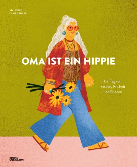 Oma ist ein Hippie - Claire Philip