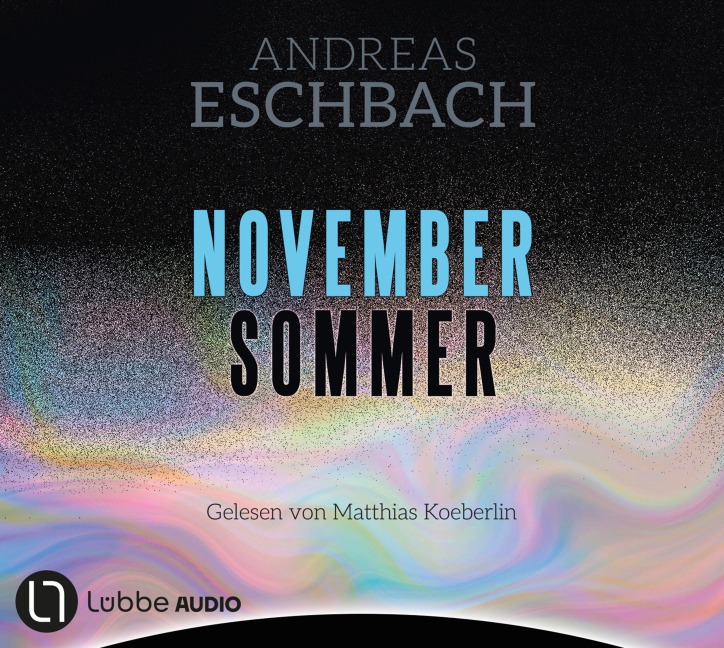 Novembersommer - Andreas Eschbach