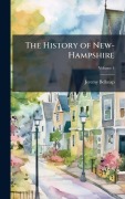 Cover-Bild zum Titel 'The History of New-Hampshire' von 'Jeremy Belknap'