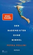 Der Bademeister ohne Himmel - Petra Pellini