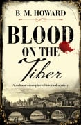 Cover-Bild zum Titel 'Blood on the Tiber' von 'B. M. Howard'