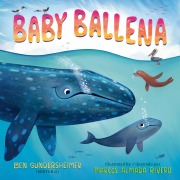 Cover-Bild zum Titel 'Baby Ballena (Bilingual English-Spanish Edition)' von 'Ben Gundersheimer (Mister G)'