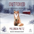 Outfoxed - Melinda Metz