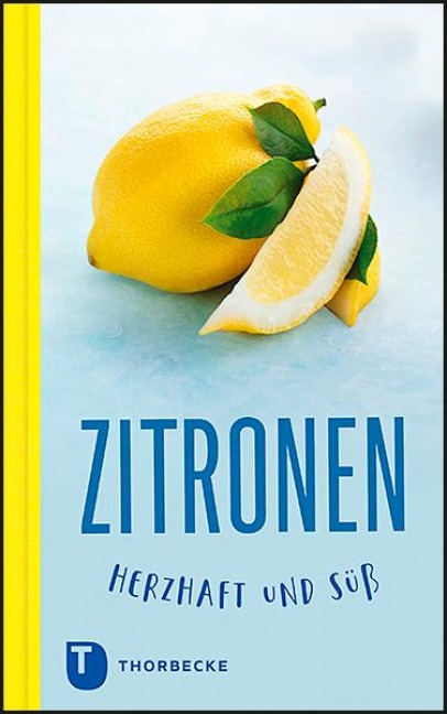 Zitronen - herzhaft und süß - 