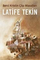 Berci Kristin Cöp Masallari - Latife Tekin