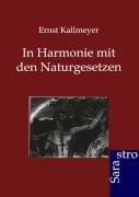 Cover-Bild zum Titel 'In Harmonie mit den Naturgesetzen' von 'Ernst Kallmeyer'