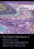 Cover-Bild zum Titel 'The Oxford Handbook of Sexual and Gender Minority Mental Health' von ''