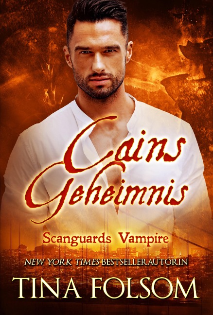 Cains Geheimnis (Scanguards Vampire - Buch 9) - Tina Folsom
