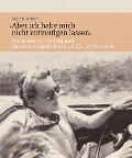Cover-Bild zum Titel '»Aber ich habe mich nicht entmutigen lassen«' von 'Maren Richter'