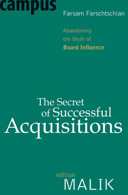 The Secret of Successful Acquisitions - Farsam Farschtschian