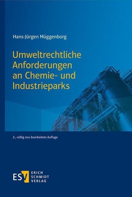 Umweltrecht für Chemie- und Industrieparks - Hans-Jürgen Müggenborg