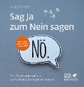 Cover-Bild zum Titel 'Sag Ja zum Nein sagen' von 'Klaus Blaser'