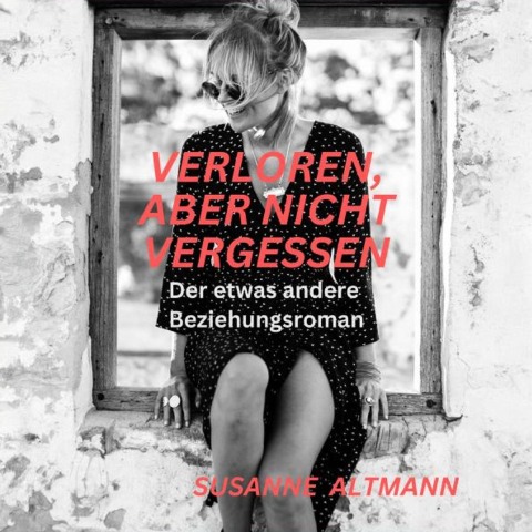 Verloren, aber nicht vergessen - Susanne Altmann