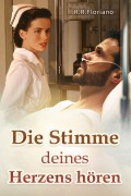 Cover-Bild zum Titel 'Die Stimme deines Herzens hören' von 'R. R. Floriano'