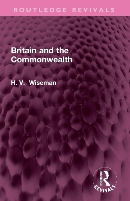 Britain and the Commonwealth - H. Wiseman