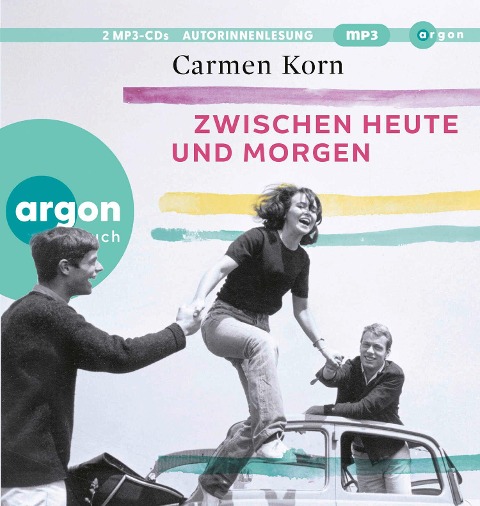 Zwischen heute und morgen - Carmen Korn