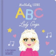 Cover-Bild zum Titel 'Lullaby Legends: ABC of Lady Gaga' von 'Susie Linn'